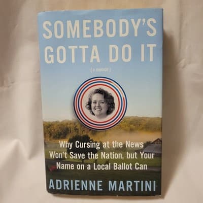Somebody's Gotta Do It by Adrienne Martini - Thumbnail 2