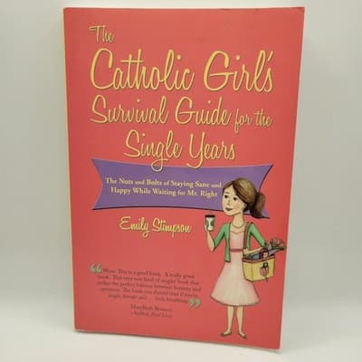 The Catholic Girls Survival Guide for the Single Years The Nuts & Bolts Stimpson - Image 1
