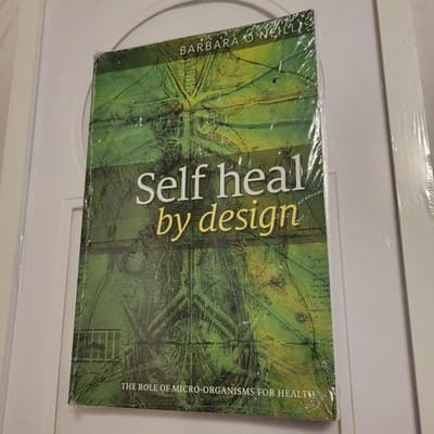 Self Heal by Design Barbara O’Neill 2016 Health Wellness Rare Book - Thumbnail 2