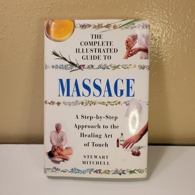 The Complete Illustrated Guide to Massage by Stewart Mitchell Hardcover Book - Image 1