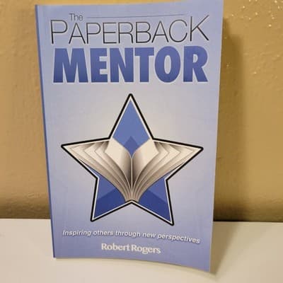 Robert Rogers The Paperback Mentor Paperback Self Help Inspiration Book - Image 1