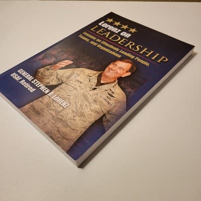 Lorenz on Leadership Stephen R. Lorenz USAF Retired Lessons on Leading People VF - Thumbnail 5