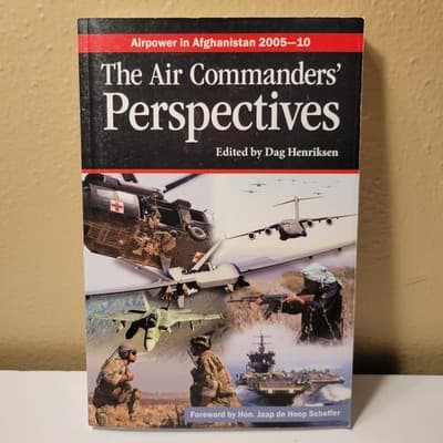 Air Commanders’ Perspectives Airpower in Afghanistan 2005–10 Dag Henriksen TPB - Image 1