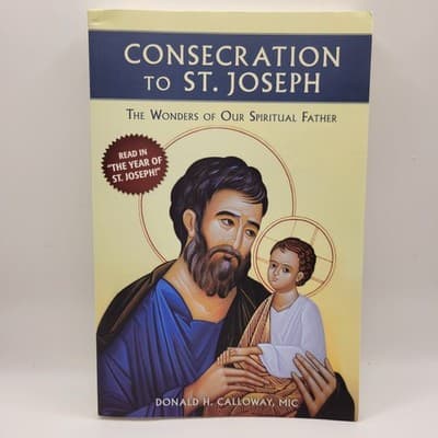 Consecration to St. Joseph The Wonders of Our Spiritual Father Book - Image 1