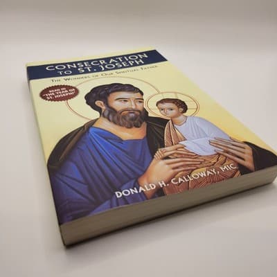 Consecration to St. Joseph The Wonders of Our Spiritual Father Book - Thumbnail 7