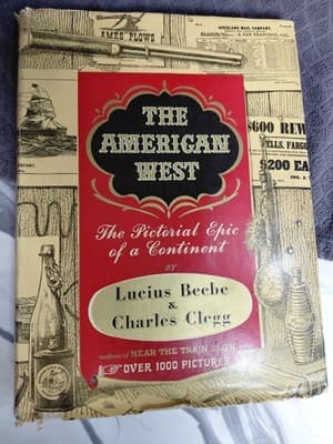 "The American West The Pictorial Epic of a Continent" By Beebe & Clegg 1955, VGC
