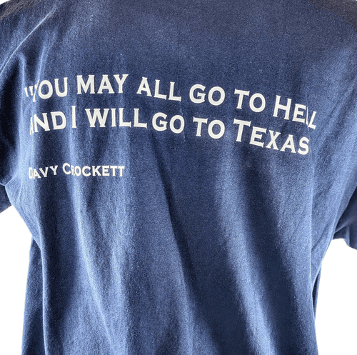 Texas Lone Star State Davy Crockett Quote T-Shirt – XL Navy Blue - Thumbnail 3