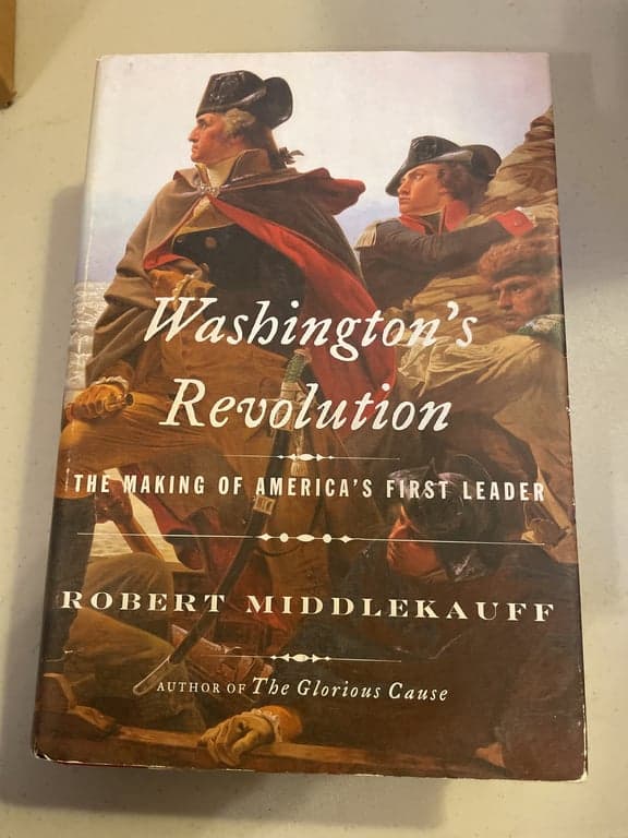 Washington's Revolution: The Making of America's First Leader 1st edition hardco - Image 1