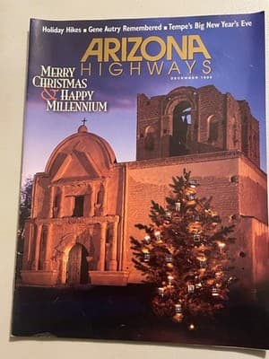 Arizona Highways Magazine December 1999 Merry Christmas Happy Millennium Issue - Image 1