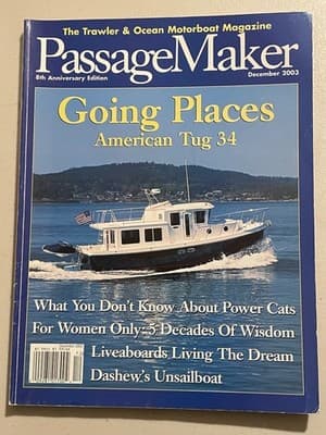 PassageMaker Magazine Dec 2003 Going Places American Tug 34 Trawler Boat 8th - Image 1