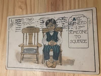 Vintage 1914 Postcard I Have Two Good Arms All I Need Is Someone To Squeeze - Image 1