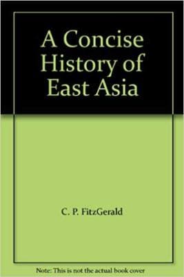 A Concise History of East Asia c. p. fitzgerald Praeger, 1968 - Image 1