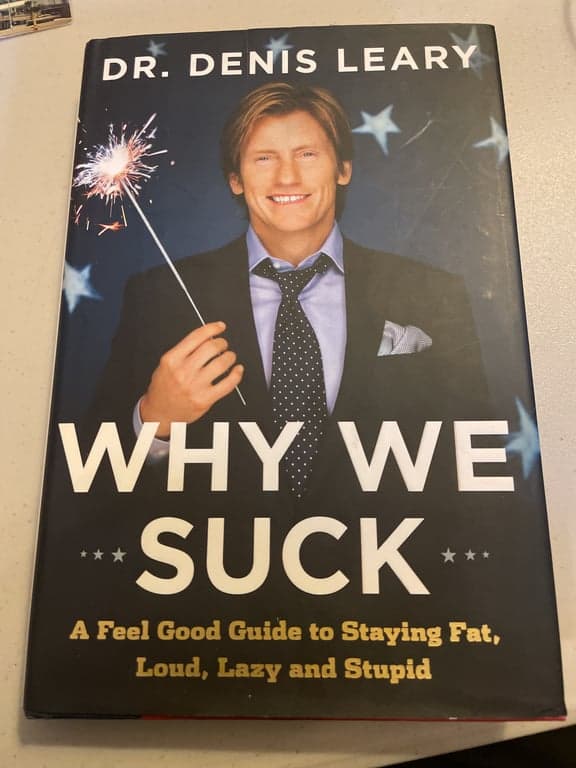 Penguin Books Ltd Denis Leary Why We Suck A Feel Good Guide To Staying Fat Loud - Thumbnail 2