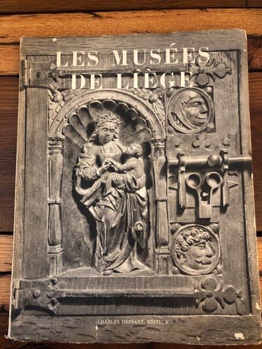 LES MUSEES DE LIEGE Charles Dessart Ouvrage Publie Sous Les Auspices Ville - Image 1