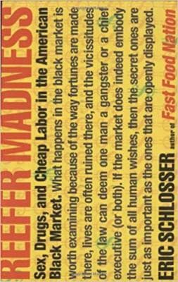 Reefer Madness: Sex Drugs and Cheap Labor in the American Black Market - Image 1
