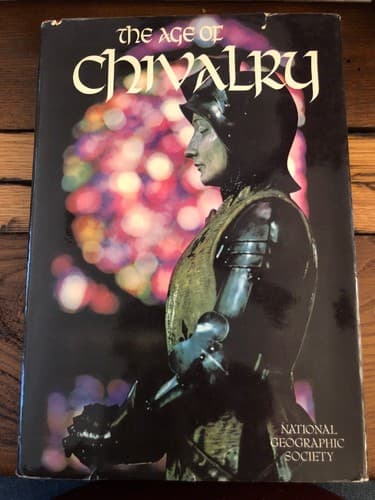 National Geographic Society - The Age of Chivalry 1st Edition Hardcover 1969 - Image 1