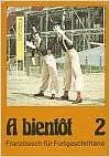 A bientot 2. Lehrbuch. Französisch für Fortgeschrittene by Haberzettl Heinz - Image 1