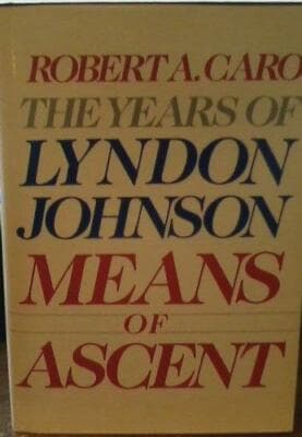 The Years of Lyndon Johnson Means of Ascent - Image 1