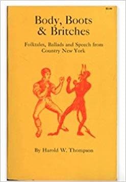 Body Boots & Britches: Folktales Ballads and Speech from Country New York - Image 1