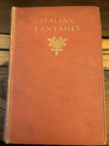 Italian fantasies 1910 1st British Edition Hardcover Israel Zangwill - Image 1