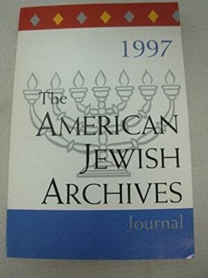 The American Jewish Archives Journal: Volume XLIX, Numbers 1 & 2 (1997) - Image 1
