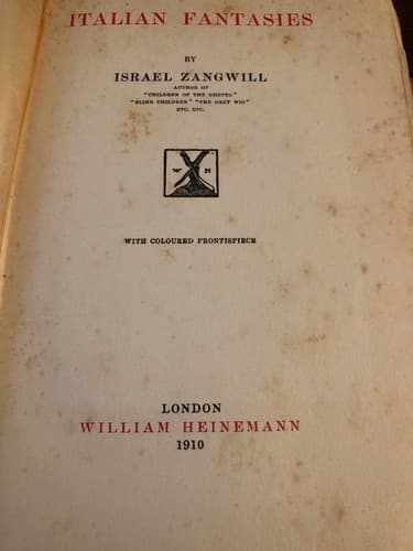 Italian fantasies 1910 1st British Edition Hardcover Israel Zangwill - Thumbnail 3