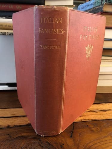 Italian fantasies 1910 1st British Edition Hardcover Israel Zangwill - Thumbnail 7