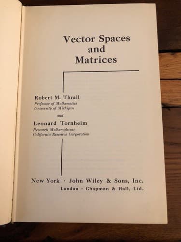 Vector Spaces and Matrices Robert Thrall & Leonard Tornheim 1957 1st Edition HC - Image 1