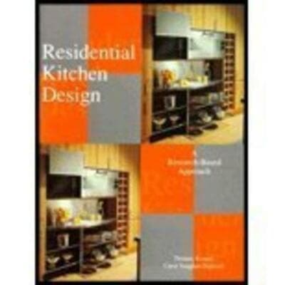 Residential Kitchen Design: A Research-Based Approach - Image 1