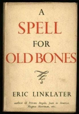 A Spell for Old Bones Eric linklater 1st edition Jonathan cape 1949 - Image 1
