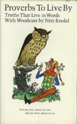 Proverbs to Live By: Truths That Live in Words with woodcuts fritz kredel 1968 - Image 1