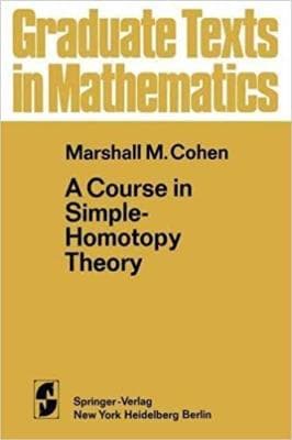 A Course in Simple-Homotopy Theory (Graduate Texts in Mathematics) by M.M. Co... - Image 1