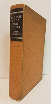 Indian Gods and Kings: The Story of a Living Past - Image 1