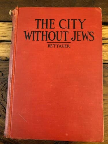VERY RARE FIND The city without Jews; A novel of our time Hugo Bettauer 1936 HC - Image 1
