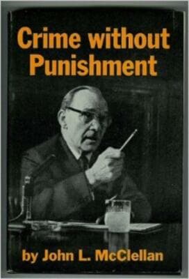 Crime Without Punishment John Mcclellan 1962 1st Edition Hardcover - Image 1