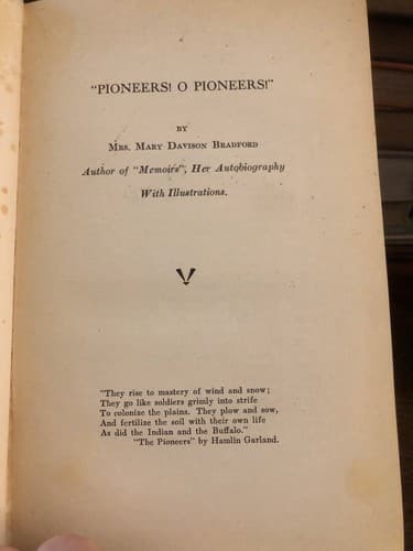 "Pioneers! O Pioneers!" Mary D Bradford 1st Edition Hardcover - Thumbnail 3