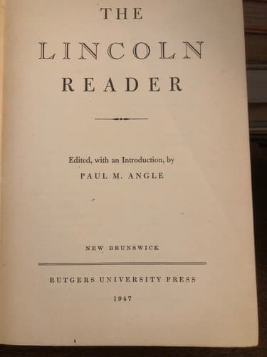 LINCOLN READER The Rich and Vivid Narrative of Lincoln's Life and Times 1947 HC - Thumbnail 2