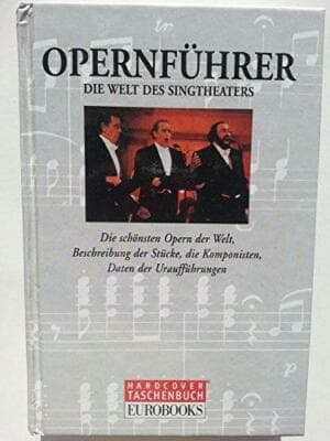 Opernführer. Die Welt des Singtheaters - Image 1