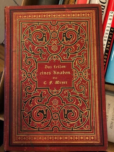 Das Leiden eines Knaben. Novelle. C F Meyer 1883 Hardcover - Image 1