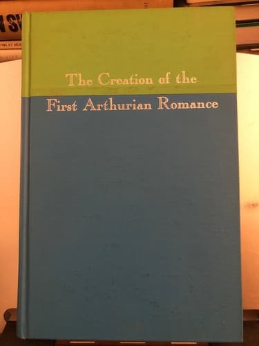 The creation of the first Arthurian romance; A quest Claude Luttrell 1974 HC 1st - Image 1