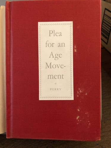 Plea for an age movement 1942 1st ed. Ralph Barton Perry (Author) - Thumbnail 4