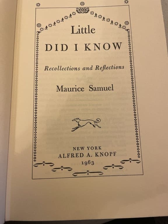Little Did I Know: Recollections and Reflections by Maurice Samuel. 1st edition - Thumbnail 4