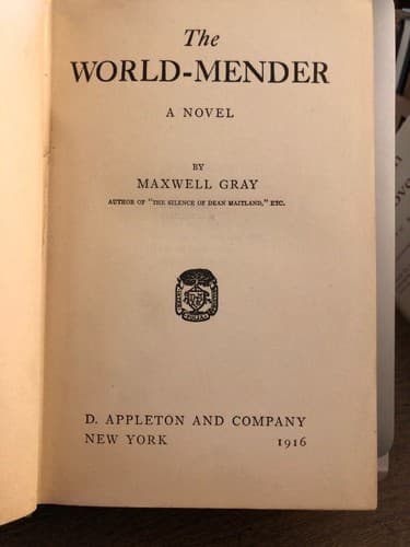 The World-Mender (1916 Appleton) 1st edition Maxwell Gray - Thumbnail 2