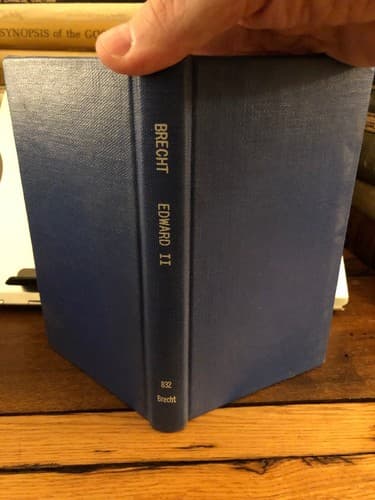 Edward II By Brecht. Softcover That’s Been Professionally Bound Into a HC - Image 1