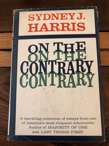 On the Contrary 1st Edition Hardcover Sydney J Harris 1964 - Image 1