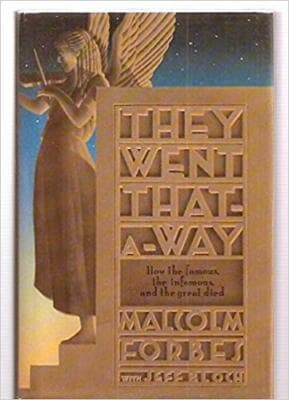 They Went That-A-Way: How the Famous the Infamous and the Great Died - Image 1