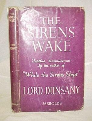 The sirens wake 1945 1st edition Lord Dunsany - Image 1