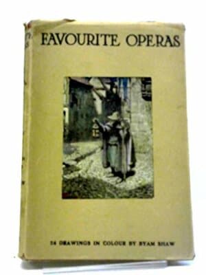 Favourite operas from Mozart to Mascagni;: Their plots, history, music 1910 HC - Image 1