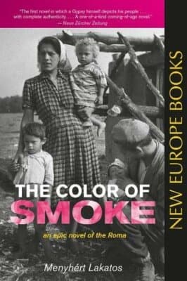 The Color of Smoke: A Novel of Roma gypsies menyhert lakatos - Image 1