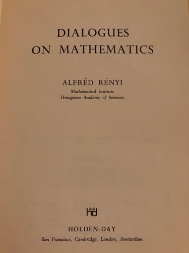 Dialogues on mathematics Alfred Renyi 1967 Hardcover Holden-Day - Thumbnail 4